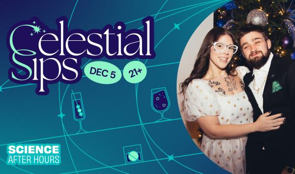 Celestial Sips Science After Hours
