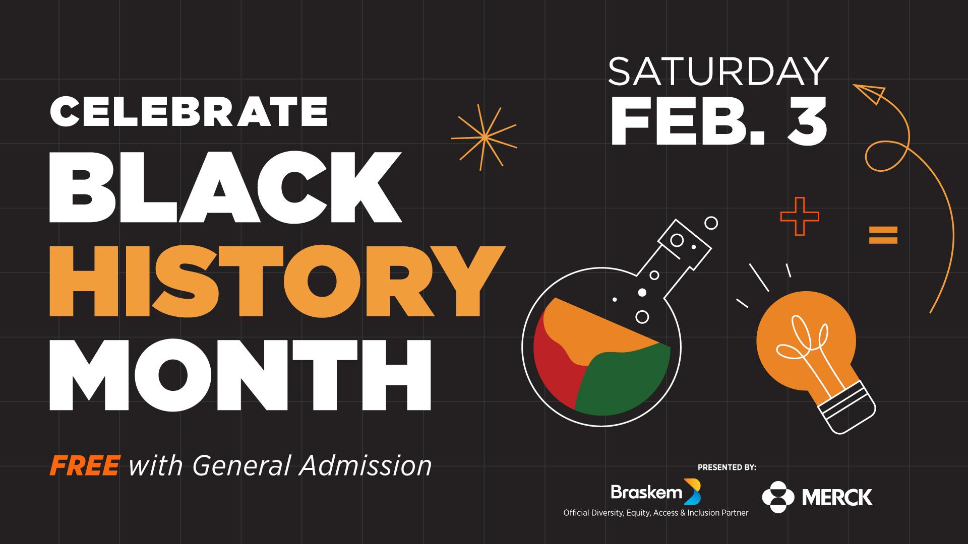 Celebrate Black History Month | Feb. 3 | Free with general admission