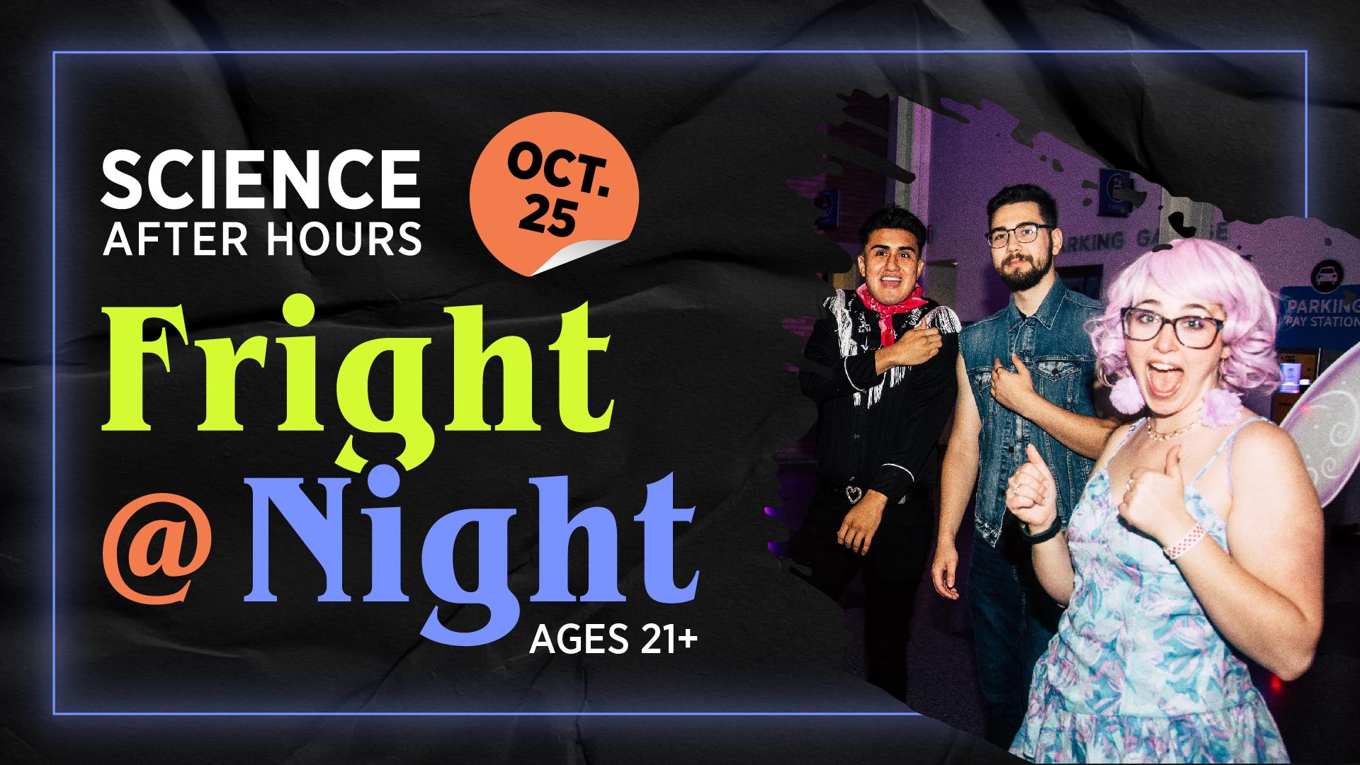 Science After Hours: Fright @ Night