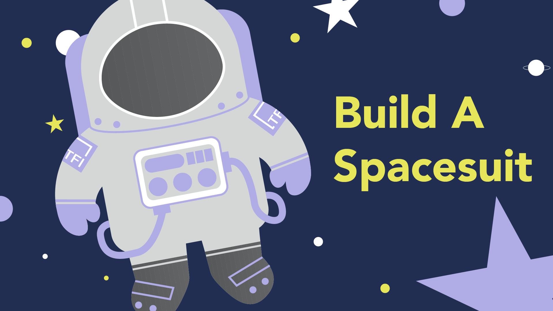 Member Build A Spacesuit