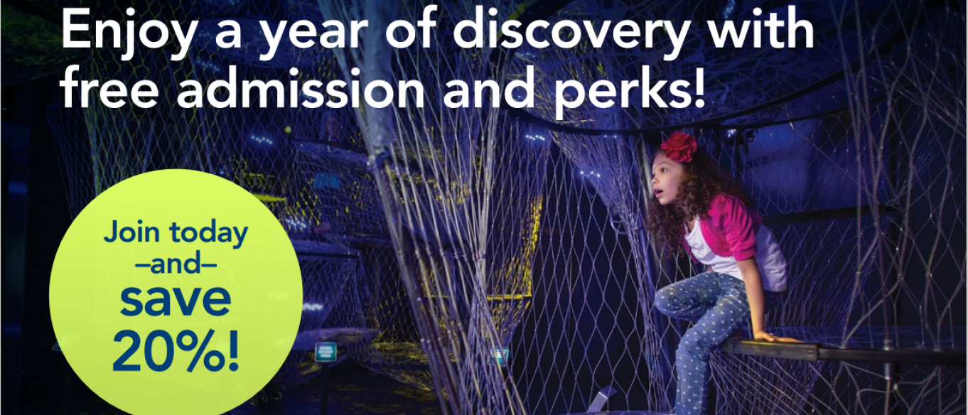 Enjoy a year of discovery with free admission and perks!